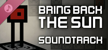 Bring Back The Sun Soundtrack banner image