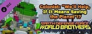 EARTH DEFENSE FORCE: WORLD BROTHERS - Colonist: "We'll Help, If It Means Saving the Planet"!?