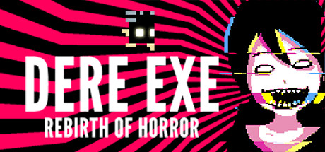 DERE EXE: Rebirth of Horror banner