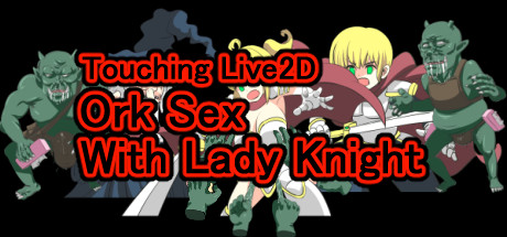 Touching Live2D Ork Sex With Lady Knight steam charts