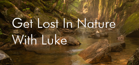 Get Lost In Nature With Luke