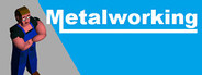 METALWORKING