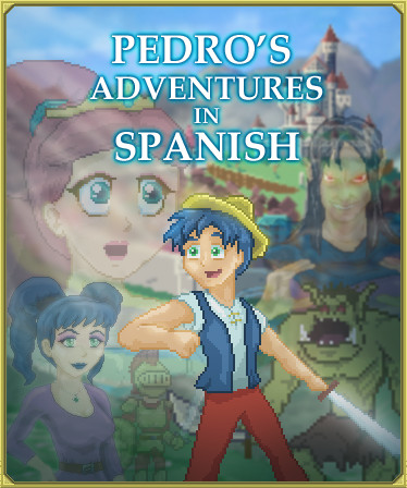 Pedro's Adventures in Spanish [Learn Spanish]