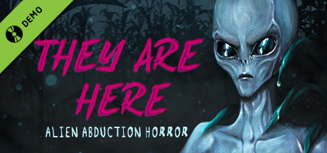 They Are Here Demo banner