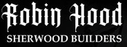 Robin Hood - Sherwood Builders Playtest