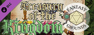 Fantasy Grounds - Treasury of the Kingdom (5E)