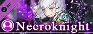 ARIA CHRONICLE NECROKNIGHT