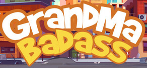 GrandMa Badass - a crazy point and click adventure