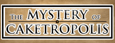 The Mystery of Caketropolis 게임 이미지