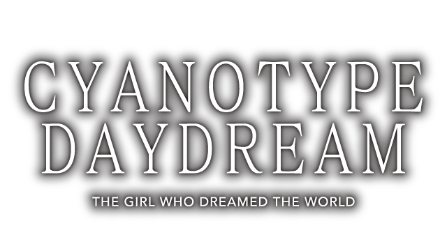 Cyanotype Daydream: The Girl Who Dreamed the World