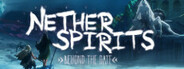 Nether Spirits: Beyond the Gate