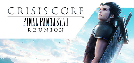 CRISIS CORE –FINAL FANTASY VII– REUNION on Steam