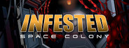 Infested: Space Colony