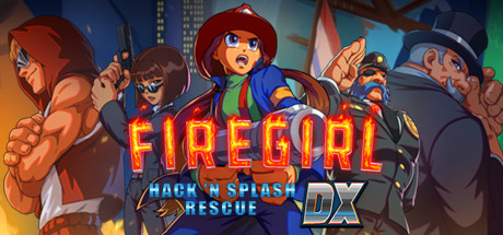 Image for Firegirl: Hack 'n Splash Rescue DX
