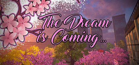 The Dream is Coming... banner