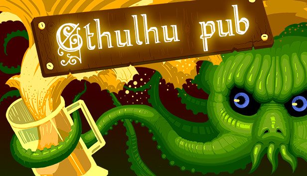 Capsule image of "Cthulhu pub" which used RoboStreamer for Steam Broadcasting