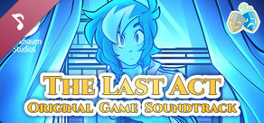 The Last Act Soundtrack