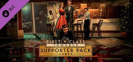 First Class Trouble Supporter Pack banner image