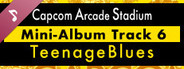 Capcom Arcade Stadium: Mini-Album Track 6 - Teenage Blues