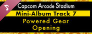 Capcom Arcade Stadium: Mini-Album Track 7 - Powered Gear - Opening