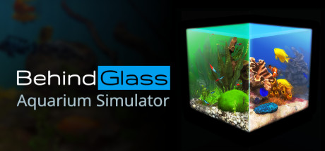 Behind Glass: Aquarium Simulator Cover Image