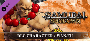 SAMURAI SHODOWN - DLC CHARACTER "WAN-FU"