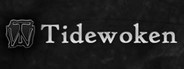 Tidewoken Playtest