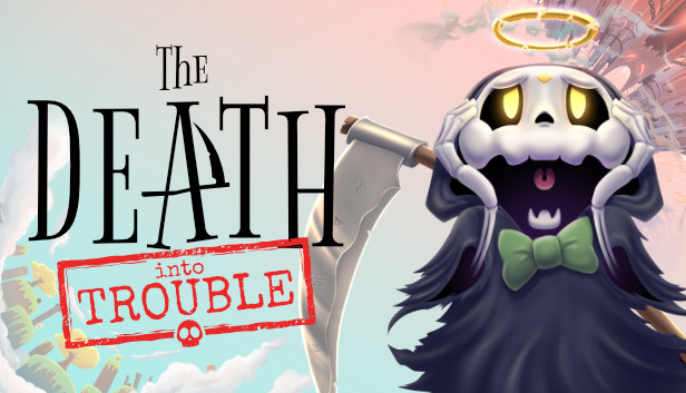The Death Into Trouble On Steam