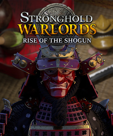 Stronghold: Warlords - Rise of the Shogun Campaign