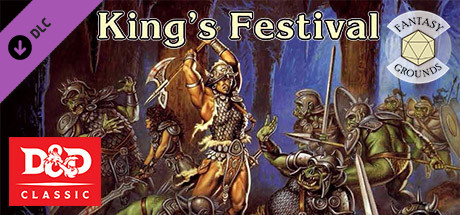 Fantasy Grounds - D&D Classics: B11 King's Festival (Basic) banner image