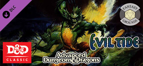 Fantasy Grounds - D&D Classics: Evil Tide (2E) banner image