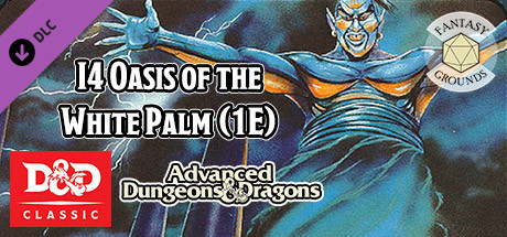 Fantasy Grounds - D&D Classics: I4 Oasis of the White Palm (1E) banner image