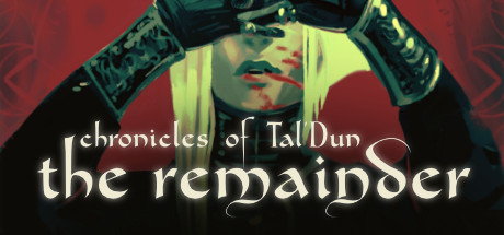 Chronicles of Tal'Dun: The Remainder Free Download