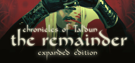 Chronicles of Tal'Dun: The Remainder