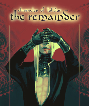 Chronicles of Taldun: The Remainder