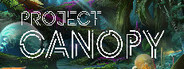 Project Canopy Playtest