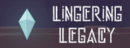 Lingering Legacy