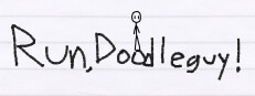 Run, Doodleguy!