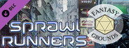 Fantasy Grounds - Sprawlrunners
