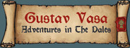Gustav Vasa: Adventures in the Dales