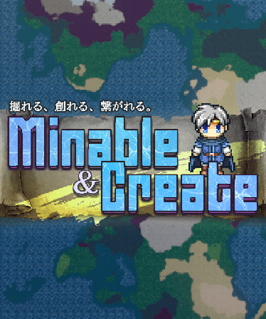 Minable & Create / ミナクリ