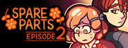 Spare Parts: Episode 2