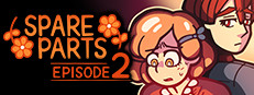 Spare Parts: Episode 2