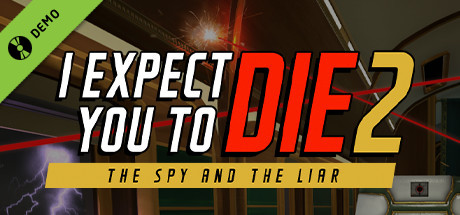 I Expect You To Die 2 Demo banner