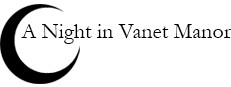 A Night in Vanet Manor