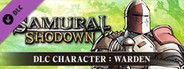 SAMURAI SHODOWN - DLC CHARACTER "WARDEN"