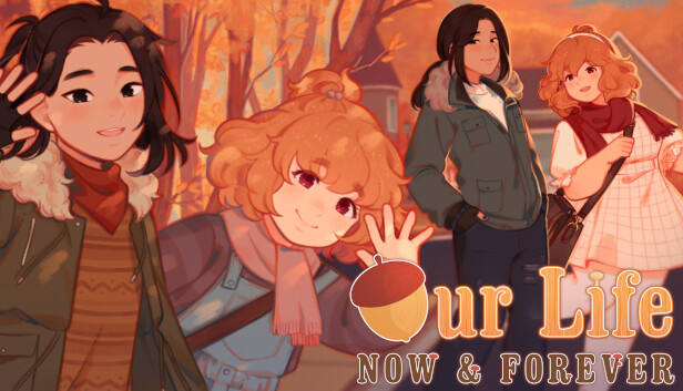 Our Life: Now & Forever on Steam