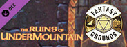 Fantasy Grounds - D&D Classics: The Ruins of Undermountain (2E)
