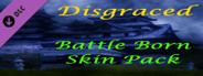 Disgraced Supporter Battle Born Skin Pack DLC