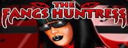 THE FANGS HUNTRESS
